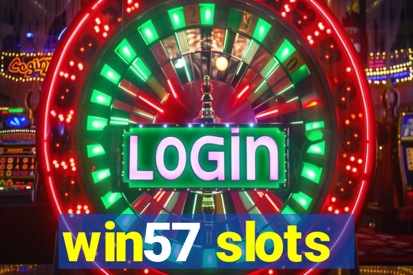 win57 slots